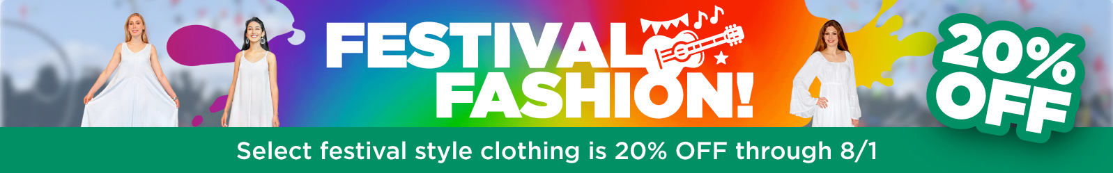 Festival Fashion! Select festival style clothing is 10% OFF through 8/1