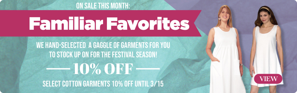 Familiar Favorite Cotton Garments are on sale!