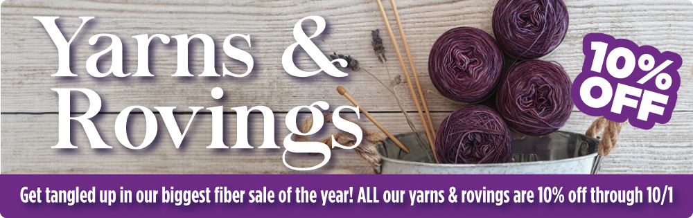 Yarn & Roving Sale! 10% off all our yarn and roving until 10/1