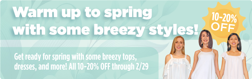 Warm Up To Spring Sale: 10-20% off select items through 2/29!