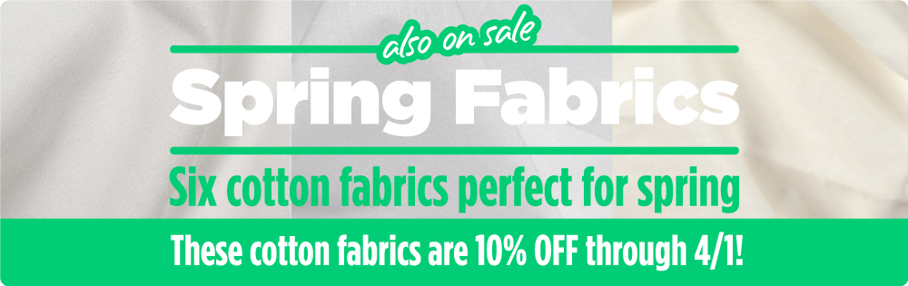 Tie-Dye Kit & Spring Fabric Sale! Select items are 10% OFF thru 4/1