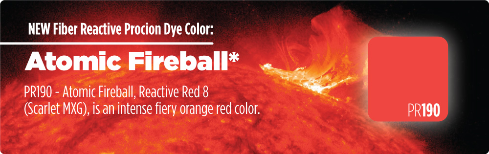 New fiber reactive procion color: Atomic Fireball