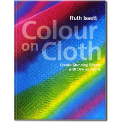 Colour on Cloth by Ruth Issett