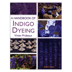 A Handbook of Indigo Dyeing 