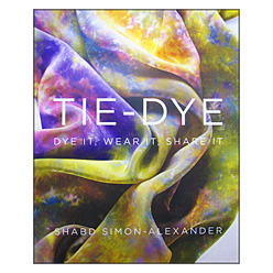 Tie Dye - Dye It, Wear It, Share It