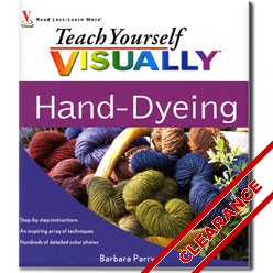 Teach Yourself Visually: Hand Dyeing