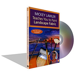 Mickey Lawler Teaches You to Paint Landscape Fabric DVD