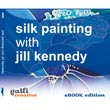 Silk Painting DVD - eBook Edition