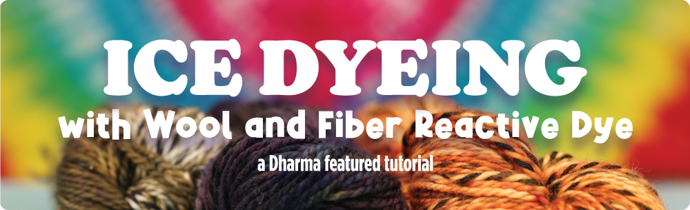 Ice Dyeing with Wool and Fiber Reactive Dye