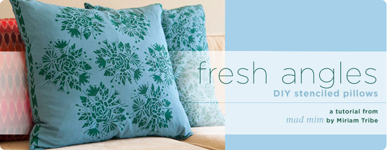 Fresh Angles - DIY Stenciled Pillows