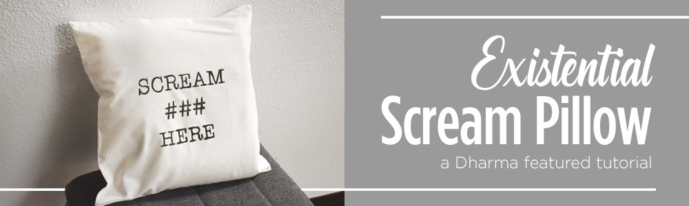 existential scream pillow tutorial