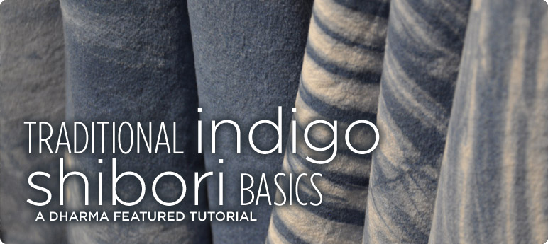 Traditional Indigo Shibori Basics