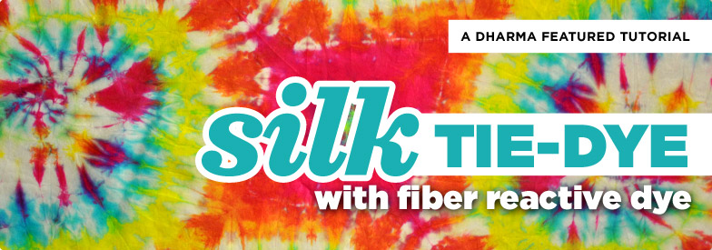 Silk Tie-Dye with Fiber Reactive Dye